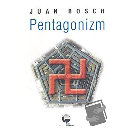 Pentagonizm / Belge Yayınları / Juan Bosch