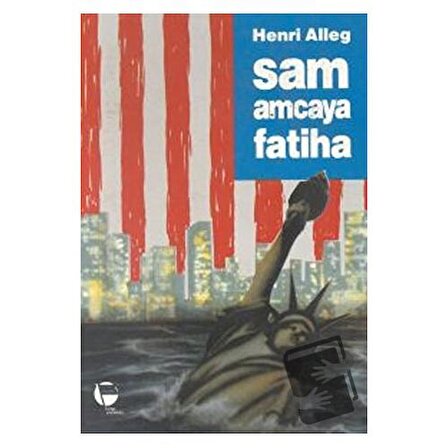 Sam Amcaya Fatiha / Belge Yayınları / Henri Alleg