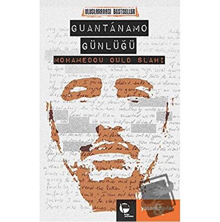 Guantanamo Günlüğü / Belge Yayınları / Mohamedou Ould Slahi