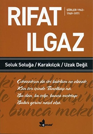 Soluk Soluğa Karakılçık Uzak Değil - Şiirler 1962-1969-1971 - Rıfat Ilgaz - Çınar Yayınları