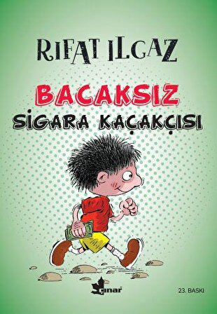 Bacaksız Sigara Kaçakçısı - Rıfat Ilgaz - Çınar Yayınları