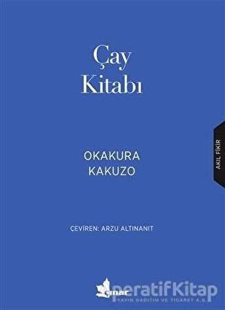 Çay Kitabı - Okakura Kakuzo - Çınar Yayınları
