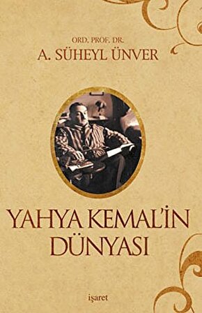 Yahya Kemal’in Dünyası