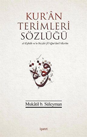 Kur'an Terimleri Sözlüğü / Mukatil B. Süleyman
