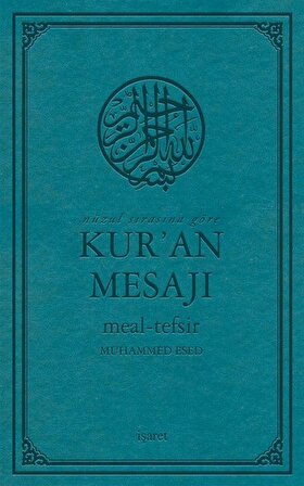 Nüzul Sırasına Göre Kur'an Mesajı Meal-Tefsir Orta Boy Mushafsız (Arapça Metinsiz) / Muhammed Esed