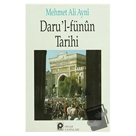 Daru'l Fünun Tarihi / Pınar Yayınları / Mehmet Ali Ayni