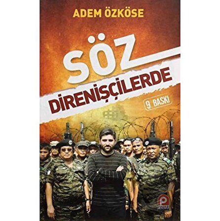 Söz Direnişçilerde / Pınar Yayınları / Adem Özköse