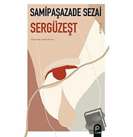 Sergüzeşt / Pınar Yayınları / Samipaşazade Sezai