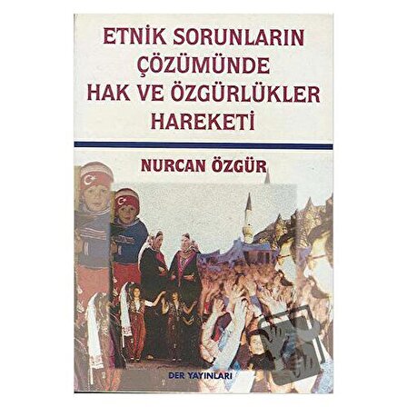 Etnik Sorunların Çözümünde Hak ve Özgürlükler Hareketi / Derin Yayınları /