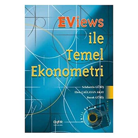 Eviews ile Temel Ekonometri / Der Yayınları / Burak Güriş,Ebru Çağlayan