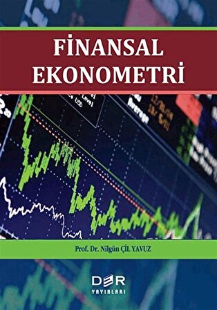 Finansal Ekonometri / Prof. Dr. Nilgün Çil Yavuz