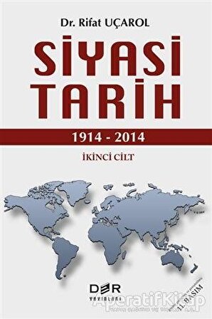 Siyasi Tarih İkinci Cilt (1914 - 2014) - Rifat Uçarol - Der Yayınları