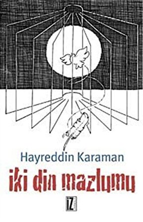 İki Din Mazlumu / Prof. Dr. Hayreddin Karaman