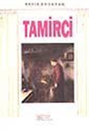 Tamirci / Refik Erduran