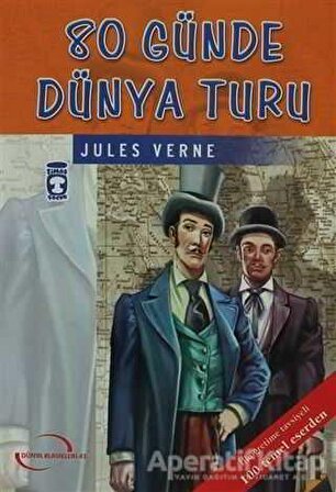 80 Günde Dünya Turu - Jules Verne - Timaş Çocuk
