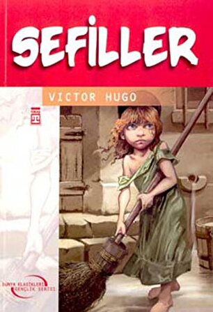 Sefiller - Victor Hugo - Timaş Çocuk