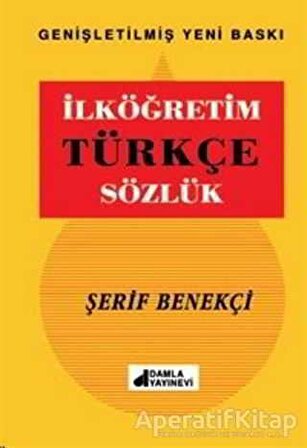İlköğretim Türkçe Sözlük - Şerif Benekçi - Damla Yayınevi