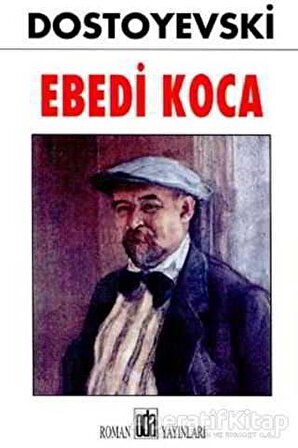 Ebedi Koca - Fyodor Mihayloviç Dostoyevski - Oda Yayınları