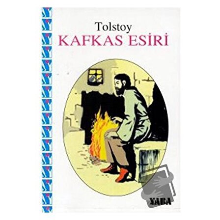Kafkas Esiri / Yaba Yayınları / Lev Nikolayeviç Tolstoy