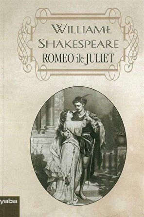 Romeo İle Juliet / William Shakespeare