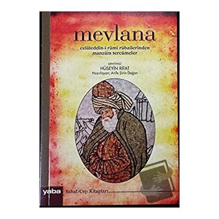 Mevlana Celaleddin i Rumi Rubailerinden Manzum Tercümeler / Yaba Yayınları / Mevlana