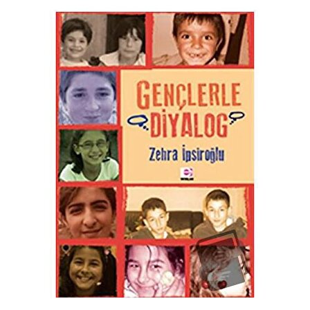 Gençlerle Diyalog / E Yayınları / Zehra İpşiroğlu