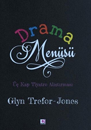 Drama Menüsü / Glyn Trefor-Jones