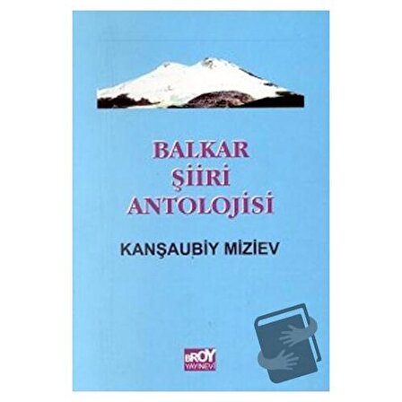 Balkar Şiiri Antolojisi / Broy Yayınları / Derleme