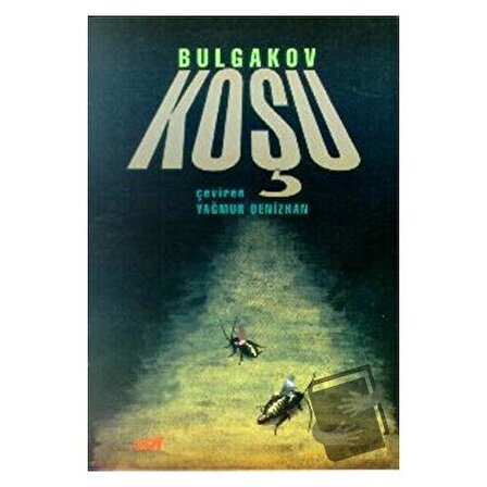 Koşu / Broy Yayınları / Mihail Afanasyeviç Bulgakov,Mihail Afansyeviç Bulgakov