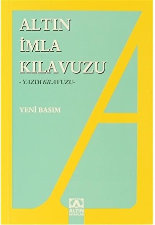 İmla Kılavuzu - Dr. Turhan Bozkurt - Altın Kitaplar