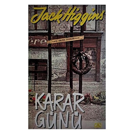 Karar Günü - Jack Higgins, Mehmet Harmancı (Çevirmen) 1. Baskı Yıl 1978