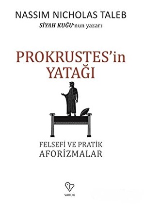 Prokrustes'in Yatağı - Felsefi ve Pratik Aforizmalar