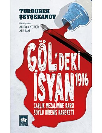 Göldeki İsyan 1916 / Turdubek Şeyşekanov