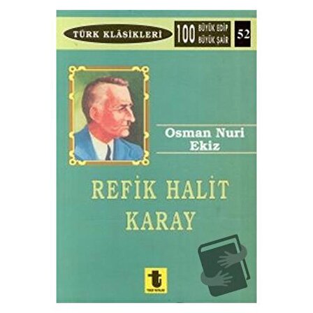 Refik Halit Karay / Toker Yayınları / Osman Nuri Ekiz