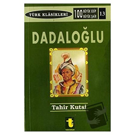 Dadaloğlu / Toker Yayınları / Tahir Kutsi Makal