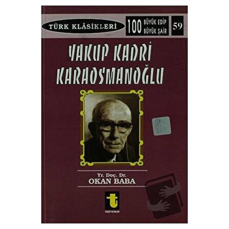 Yakup Kadri Karaosmanoğlu / Toker Yayınları / Okan Baba