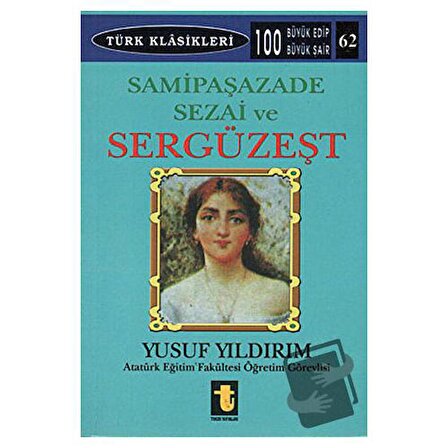 Samipaşazade Sezai ve Sergüzeşt / Toker Yayınları / Yusuf Yıldırım