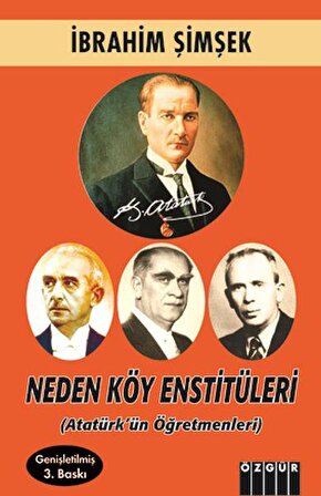 Neden Köy Enstitüleri (Atatürk'ün Öğretmenleri)
