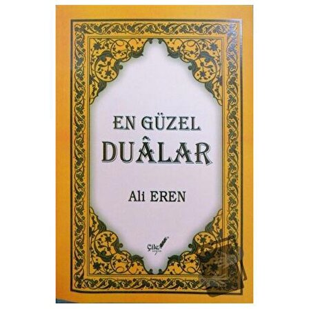 En Güzel Dualar (Ciltli) / Çile Yayınları / Ali Eren