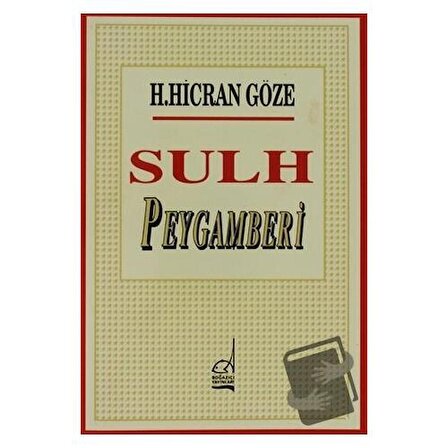 Sulh Peygamberi / Boğaziçi Yayınları / Hacer Hicran Göze