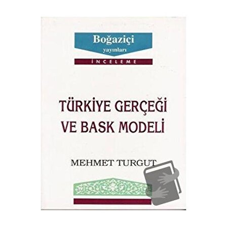 Türkiye Gerçeği ve Bask Modeli / Boğaziçi Yayınları / Mehmet Turgut