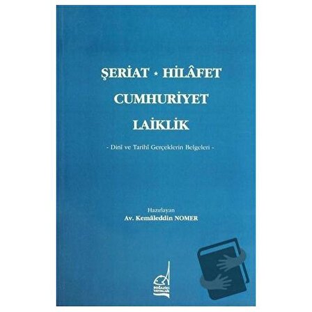 Şeriat, Hilafet, Cumhuriyet, Laiklik / Boğaziçi Yayınları / Kemaleddin Nomer
