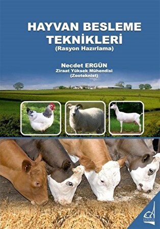 Hayvan Besleme Teknikleri (Rasyon Hazırlama) / Ziraat Yüksek Mühendisi Necdet Ergün