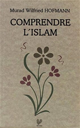 Comprendre L'Islam / Fransızca Konferanslar / Murad Wilfried Hofmann