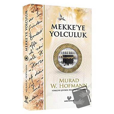 Mekkeye Yolculuk / Çağrı Yayınları / Murad Wilfried Hofmann