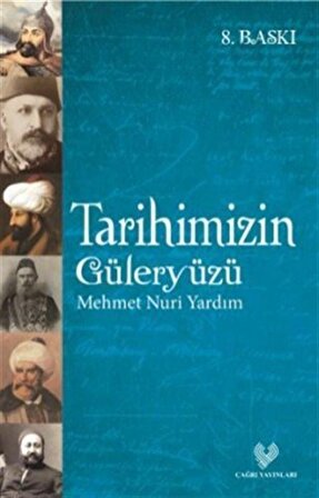 Tarihimizin Güleryüzü / Mehmet Nuri Yardım
