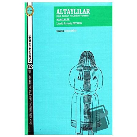 Altaylılar Etnik Yapıları ve Kültürel Yapıları