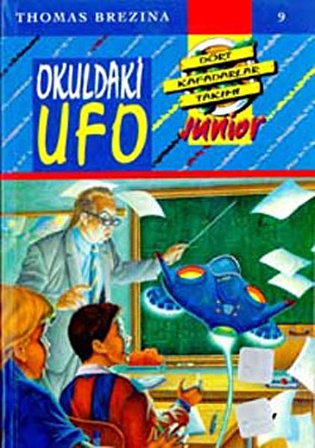 Küçük Dört Kafadarlar Takımı 9 - Okuldaki ufo