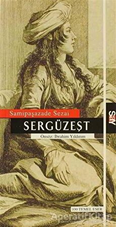 Sergüzeşt - Samipaşazade Sezai - Say Yayınları