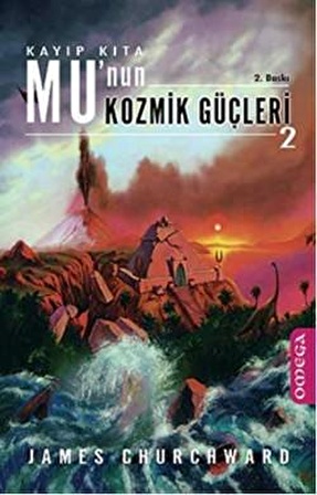 Kayıp Kıta Mu’nun Kozmik Güçleri 2